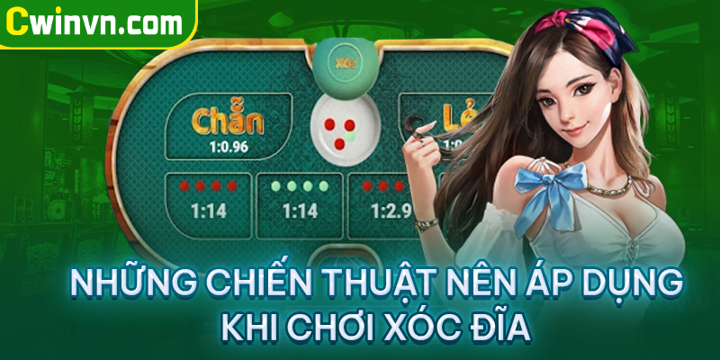 Chiến thuật nên áp dụng khi chơi xóc đĩa 